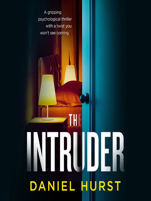 Title details for The Intruder by Daniel Hurst - Wait list